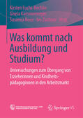 Fuchs-Rechlin / Kammermeyer / Roux |  Was kommt nach Ausbildung und Studium? | eBook | Sack Fachmedien