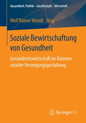 Wendt | Soziale Bewirtschaftung von Gesundheit | E-Book | www.sack.de