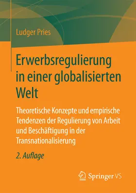 Pries |  Erwerbsregulierung in einer globalisierten Welt | eBook | Sack Fachmedien