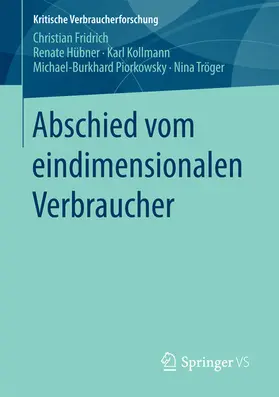Fridrich / Hübner / Kollmann |  Abschied vom eindimensionalen Verbraucher | eBook | Sack Fachmedien