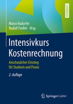 Rudorfer / Fiedler |  Intensivkurs Kostenrechnung | eBook | Sack Fachmedien