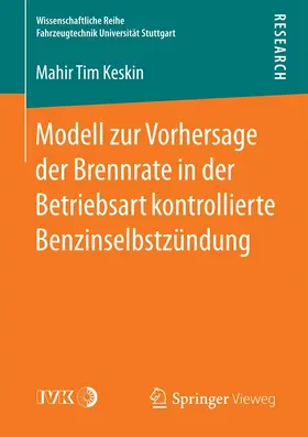 Keskin |  Modell zur Vorhersage der Brennrate in der Betriebsart kontrollierte Benzinselbstzündung | eBook | Sack Fachmedien