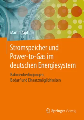 Zapf |  Stromspeicher und Power-to-Gas im deutschen Energiesystem | eBook | Sack Fachmedien