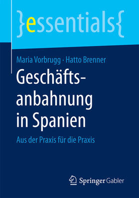 Vorbrugg / Brenner | Geschäftsanbahnung in Spanien | E-Book | sack.de