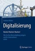 Weber |  Digitalisierung ¿ Machen! Machen! Machen! | Buch |  Sack Fachmedien
