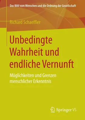 Schaeffler |  Unbedingte Wahrheit und endliche Vernunft | Buch |  Sack Fachmedien