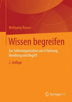 Neuser | Wissen begreifen | Buch | 978-3-658-15139-3 | www.sack.de