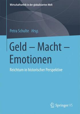 Schulte | Geld - Macht - Emotionen | Buch | 978-3-658-15155-3 | sack.de