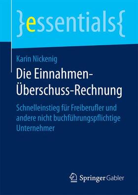 Nickenig | Die Einnahmen-Überschuss-Rechnung | Buch | 978-3-658-15179-9 | sack.de