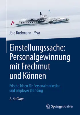 Buckmann |  Einstellungssache: Personalgewinnung mit Frechmut und Können | eBook | Sack Fachmedien