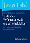 Feldmann / Pumpe |  3D-Druck - Verfahrensauswahl und Wirtschaftlichkeit | Buch |  Sack Fachmedien