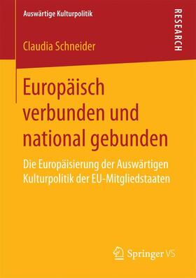 Schneider | Europäisch verbunden und national gebunden | Buch | 978-3-658-15227-7 | sack.de