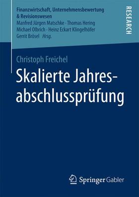 Freichel | Skalierte Jahresabschlussprüfung | Buch | 978-3-658-15233-8 | sack.de