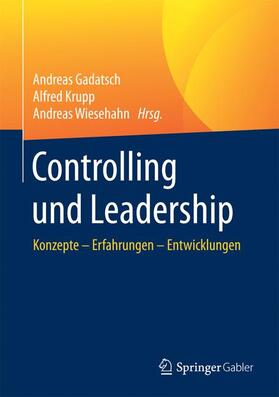Gadatsch / Wiesehahn / Krupp |  Controlling und Leadership | Buch |  Sack Fachmedien