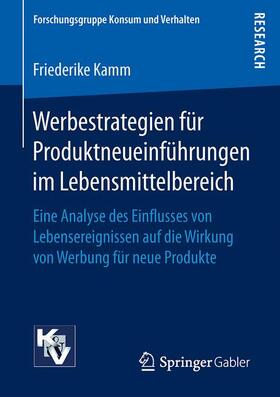 Kamm | Werbestrategien für Produktneueinführungen im Lebensmittelbereich | Buch | 978-3-658-15273-4 | sack.de