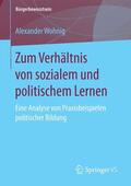 Wohnig |  Zum Verhältnis von sozialem und politischem Lernen | Buch |  Sack Fachmedien