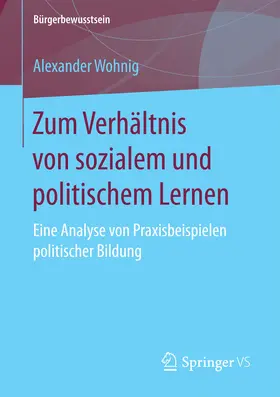 Wohnig |  Zum Verhältnis von sozialem und politischem Lernen | eBook | Sack Fachmedien