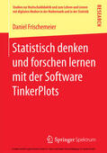 Frischemeier |  Statistisch denken und forschen lernen mit der Software TinkerPlots | eBook | Sack Fachmedien