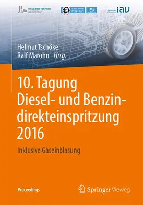 Marohn / Tschöke |  10. Tagung Diesel- und Benzindirekteinspritzung 2016 | Buch |  Sack Fachmedien