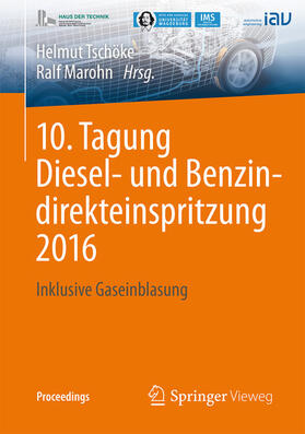 Tschöke / Marohn |  10. Tagung Diesel- und Benzindirekteinspritzung 2016 | eBook | Sack Fachmedien
