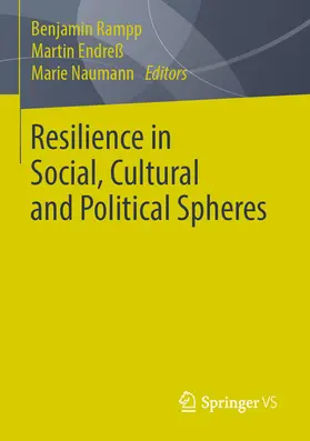 Rampp / Endreß / Naumann | Resilience in Social, Cultural and Political Spheres | E-Book | sack.de