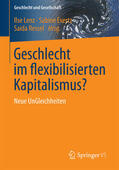 Lenz / Evertz / Ressel |  Geschlecht im flexibilisierten Kapitalismus? | eBook | Sack Fachmedien