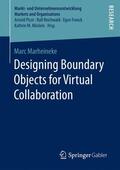 Marheineke |  Designing Boundary Objects for Virtual Collaboration | Buch |  Sack Fachmedien