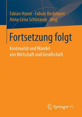 Hoose / Schönauer / Beckmann | Fortsetzung folgt | Buch | 978-3-658-15449-3 | sack.de