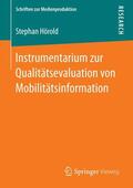 Hörold |  Instrumentarium zur Qualitätsevaluation von Mobilitätsinformation | Buch |  Sack Fachmedien