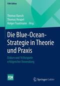 Barsch / Trautmann / Heupel |  Die Blue-Ocean-Strategie in Theorie und Praxis | Buch |  Sack Fachmedien
