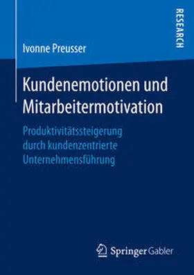 Preusser |  Kundenemotionen und Mitarbeitermotivation | Buch |  Sack Fachmedien