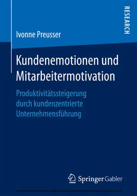 Preusser |  Kundenemotionen und Mitarbeitermotivation | eBook | Sack Fachmedien