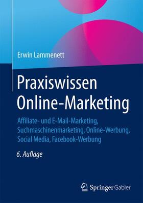 Lammenett | Praxiswissen Online-Marketing | Buch | 978-3-658-15493-6 | sack.de