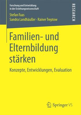 Faas / Treptow / Landhäußer | Familien- und Elternbildung stärken | Buch | 978-3-658-15506-3 | sack.de