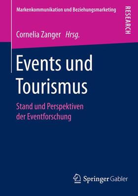 Zanger | Events und Tourismus | Buch | 978-3-658-15514-8 | sack.de