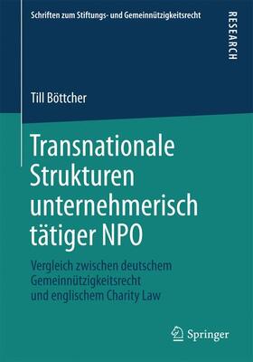 Böttcher | Transnationale Strukturen unternehmerisch tätiger NPO | Buch | 978-3-658-15516-2 | sack.de
