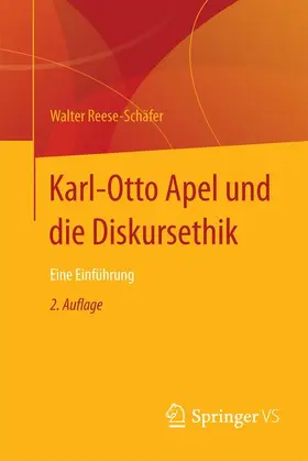 Reese-Schäfer |  Karl-Otto Apel und die Diskursethik | Buch |  Sack Fachmedien