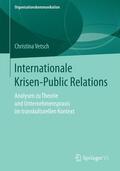 Vetsch |  Internationale Krisen-Public Relations | Buch |  Sack Fachmedien
