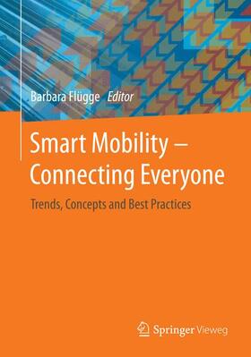 Flügge | Smart Mobility ¿ Connecting Everyone | Buch | 978-3-658-15621-3 | sack.de