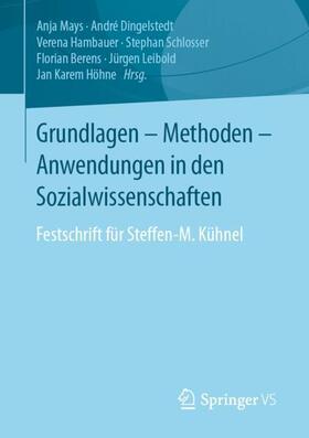 Mays / Dingelstedt / Hambauer | Grundlagen - Methoden - Anwendungen in den Sozialwissenschaften | Buch | 978-3-658-15628-2 | sack.de