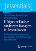 Faber / Zumpe / Kerscher |  Erfolgreiche Einsätze von Interim-Managern im Personalwesen | eBook | Sack Fachmedien