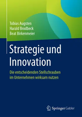 Augsten / Birkenmeier / Brodbeck |  Strategie und Innovation | Buch |  Sack Fachmedien