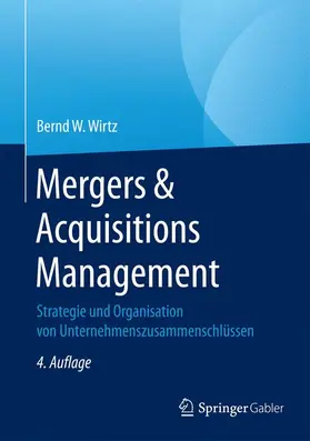 Wirtz |  Mergers & Acquisitions Management | Buch |  Sack Fachmedien