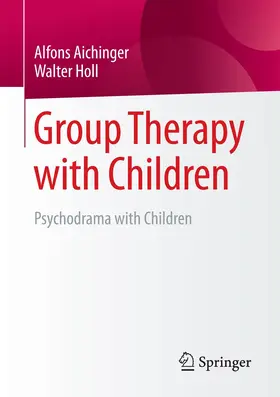 Aichinger / Holl |  Group Therapy with Children | Buch |  Sack Fachmedien