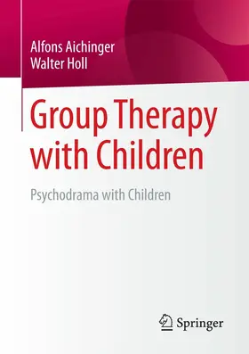Aichinger / Holl |  Group Therapy with Children | eBook | Sack Fachmedien