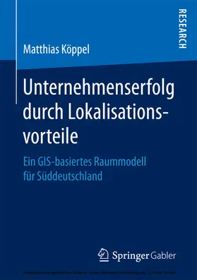 Köppel | Unternehmenserfolg durch Lokalisationsvorteile | E-Book | www.sack.de