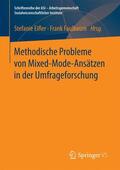 Faulbaum / Eifler |  Methodische Probleme von Mixed-Mode-Ansätzen in der Umfrageforschung | Buch |  Sack Fachmedien
