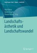 Kühne / Weber / Megerle |  Landschaftsästhetik und Landschaftswandel | Buch |  Sack Fachmedien