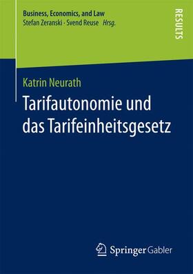 Neurath |  Neurath, K: Tarifautonomie und das Tarifeinheitsgesetz | Buch |  Sack Fachmedien