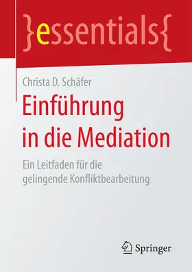 Schäfer |  Einführung in die Mediation | eBook | Sack Fachmedien